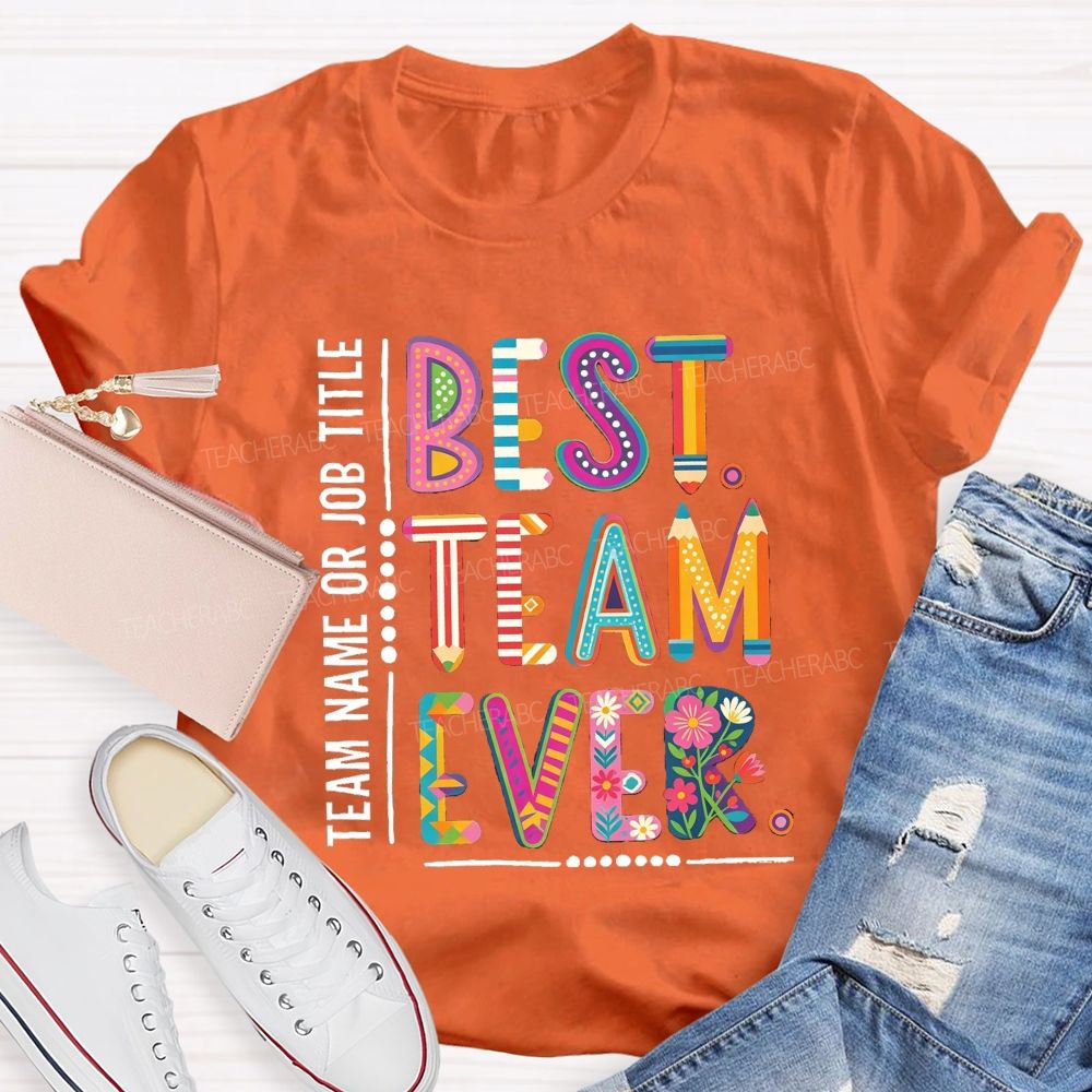 Personalized Team Name Best Team Ever Vintage Floral Teacher T-Shirt