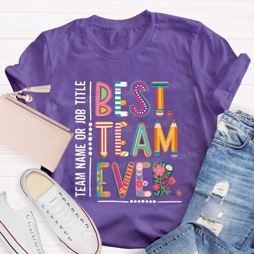 Personalized Team Name Best Team Ever Vintage Floral Teacher T-Shirt