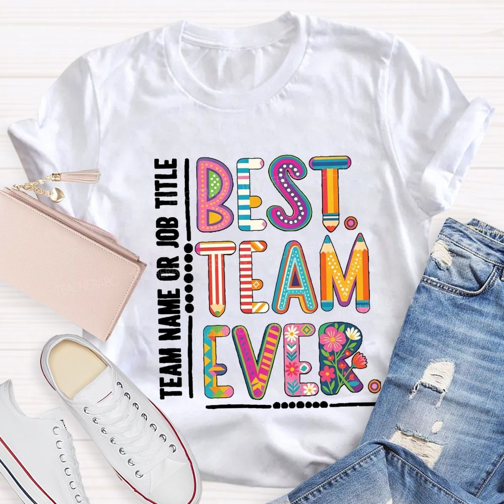 Personalized Team Name Best Team Ever Vintage Floral Teacher T-Shirt