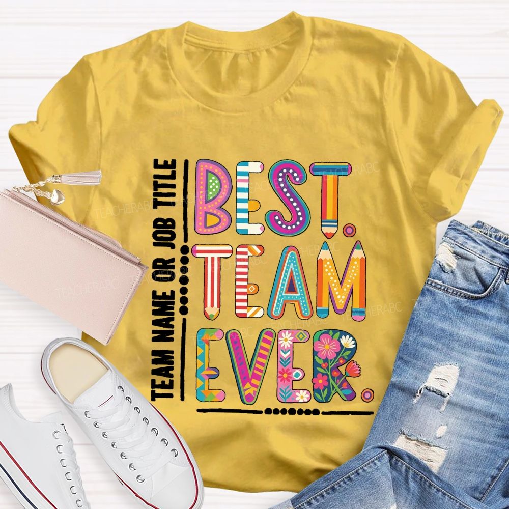 Personalized Team Name Best Team Ever Vintage Floral Teacher T-Shirt