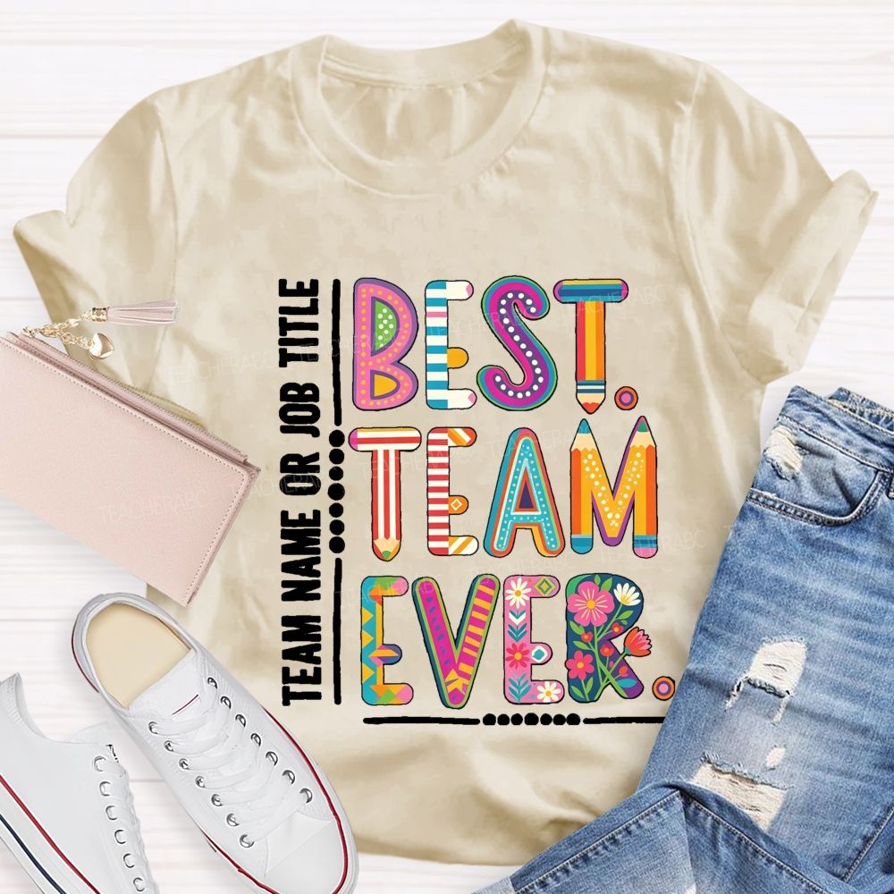 Personalized Team Name Best Team Ever Vintage Floral Teacher T-Shirt