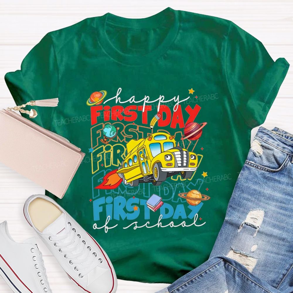 Happy First Day Of School And Rocket School Bus T-shirt