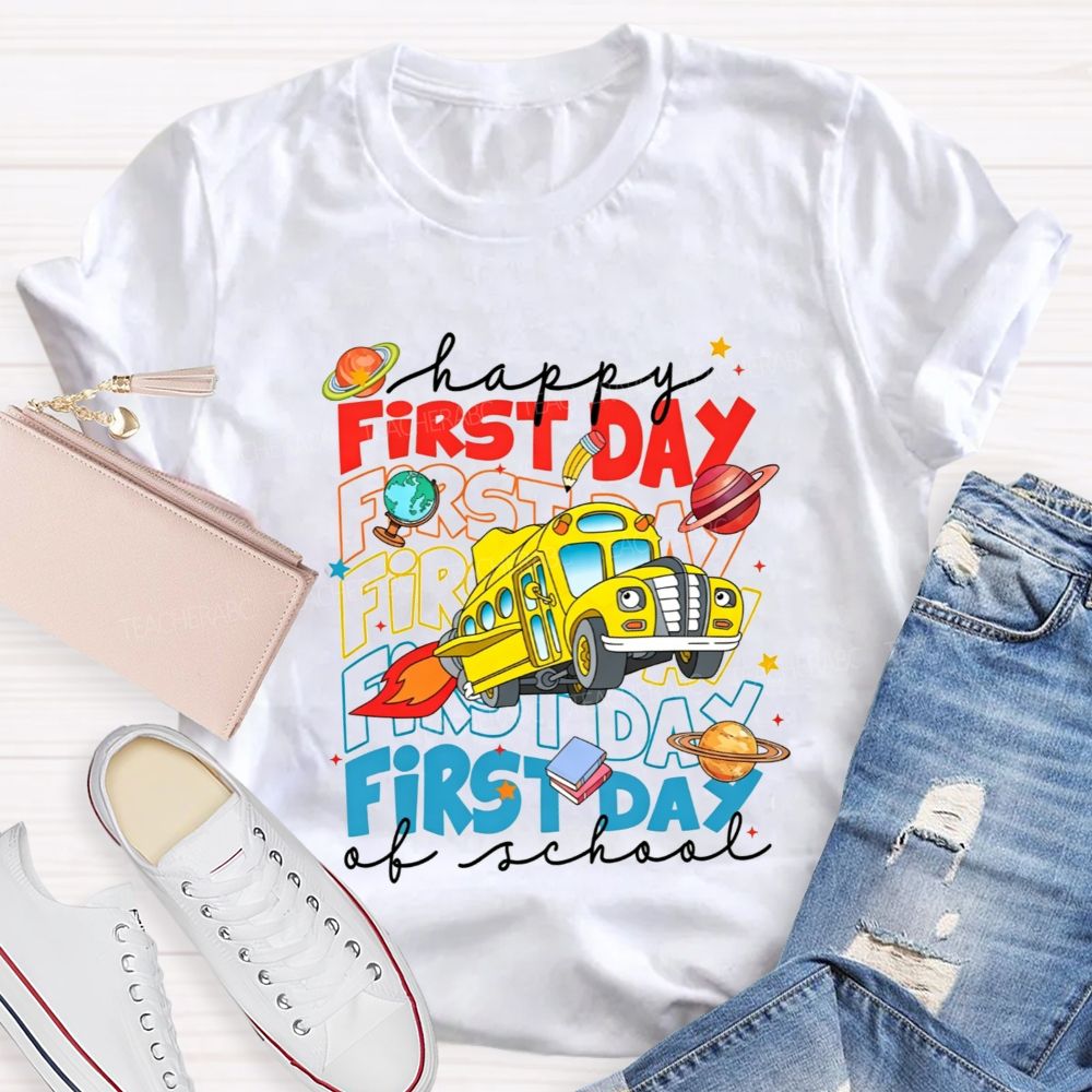 Happy First Day Of School And Rocket School Bus T-shirt
