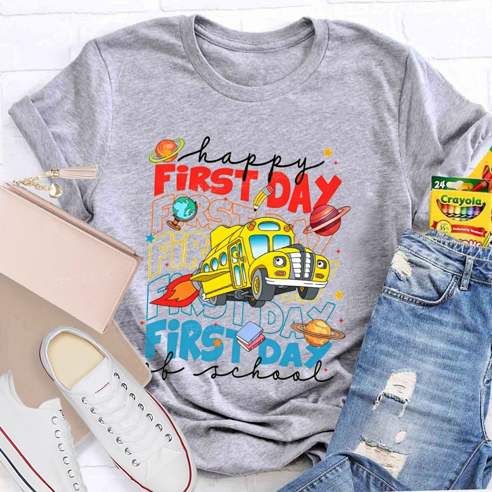 Happy First Day Of School And Rocket School Bus T-shirt