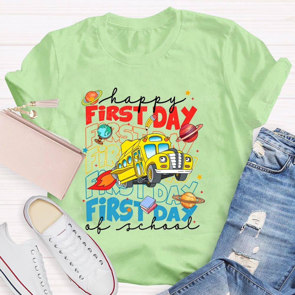 Happy First Day Of School And Rocket School Bus T-shirt