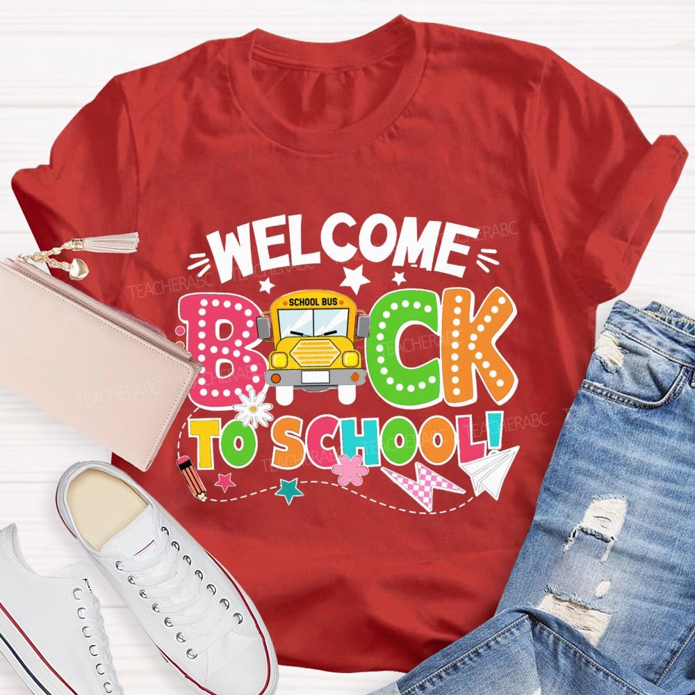 Welcome Back To School Take The School Bus Teacher T-Shirt