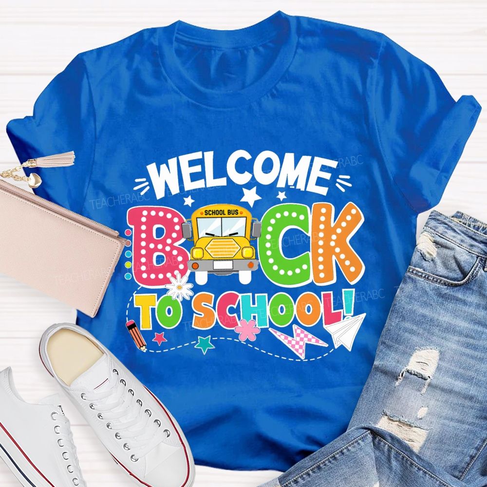 Welcome Back To School Take The School Bus Teacher T-Shirt