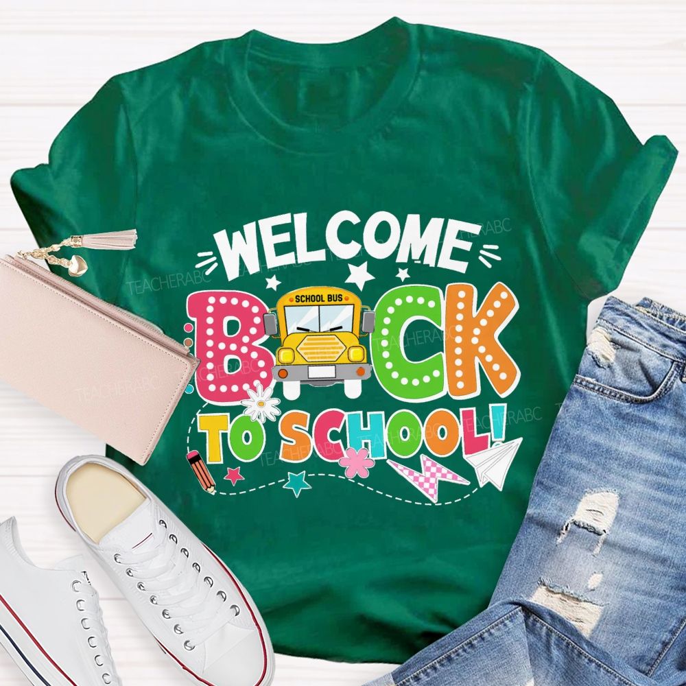 Welcome Back To School Take The School Bus Teacher T-Shirt