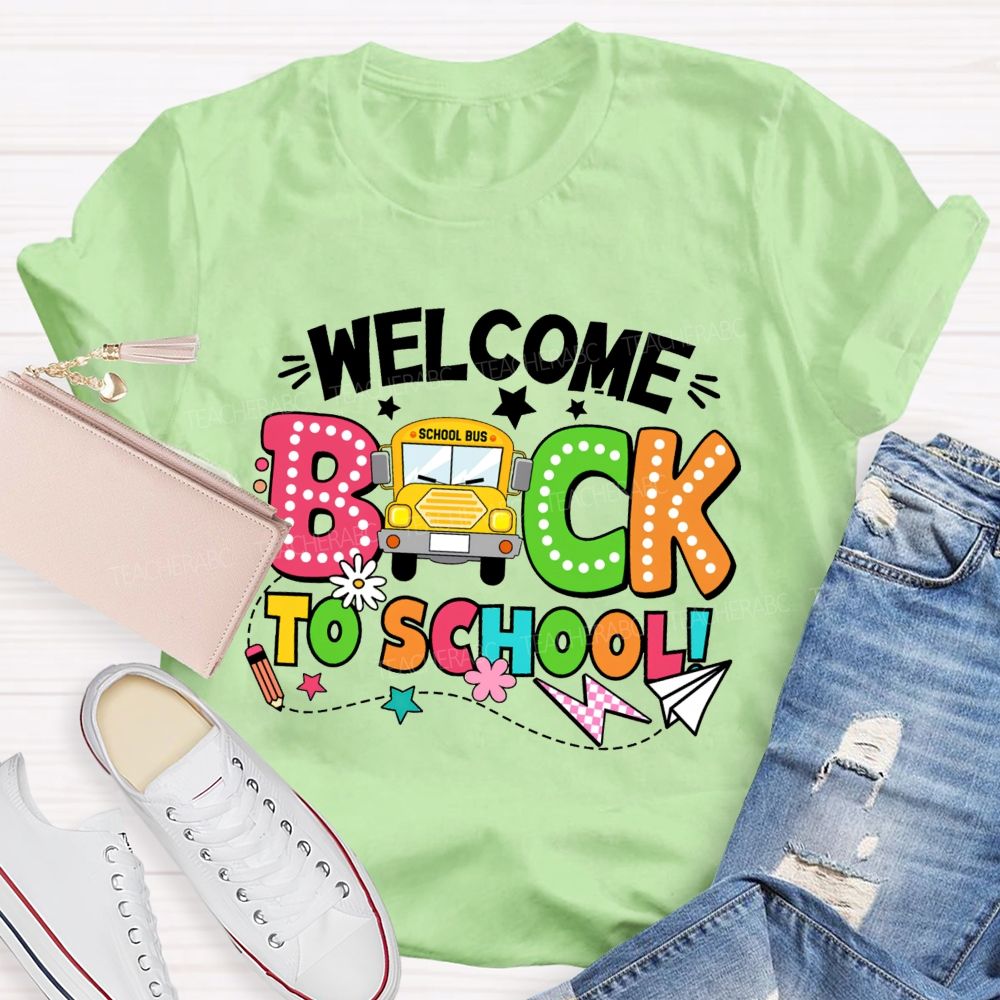 Welcome Back To School Take The School Bus Teacher T-Shirt