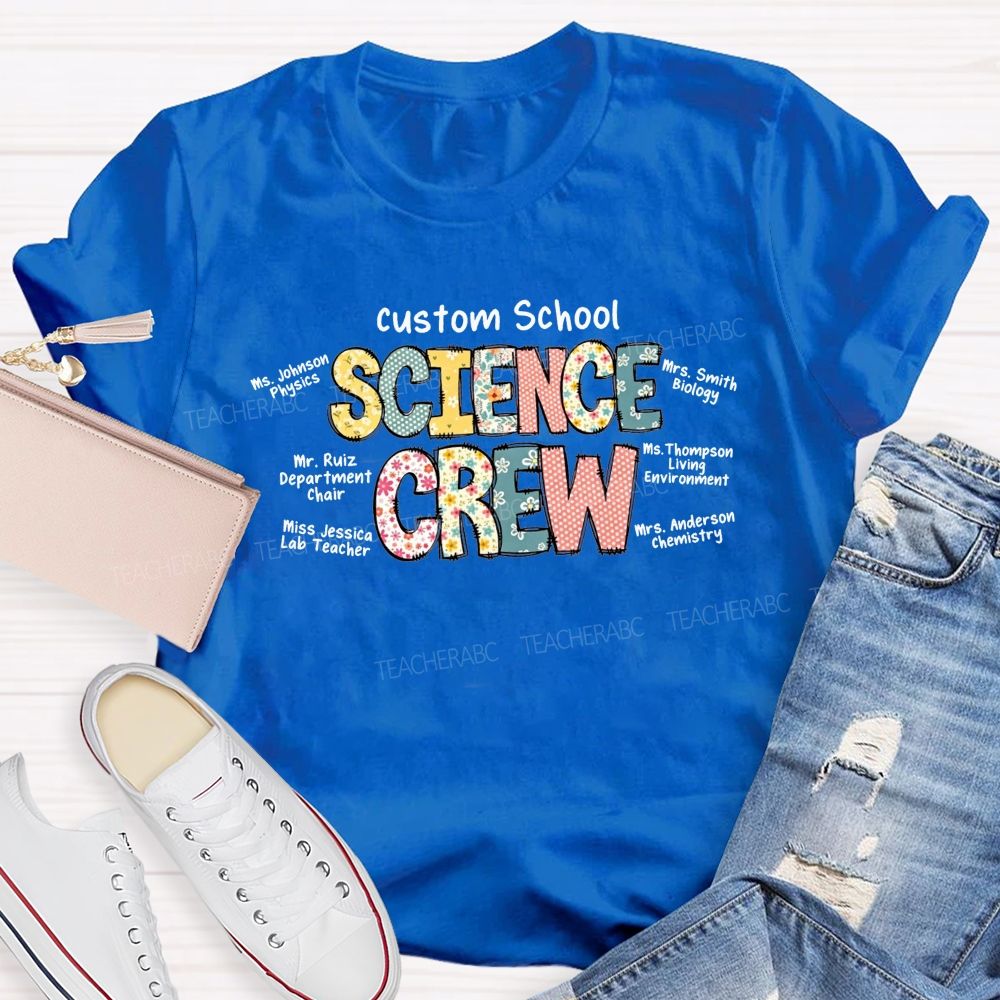 Personalized Name And School Name Science Crew For All My Science Teacher T-shirt