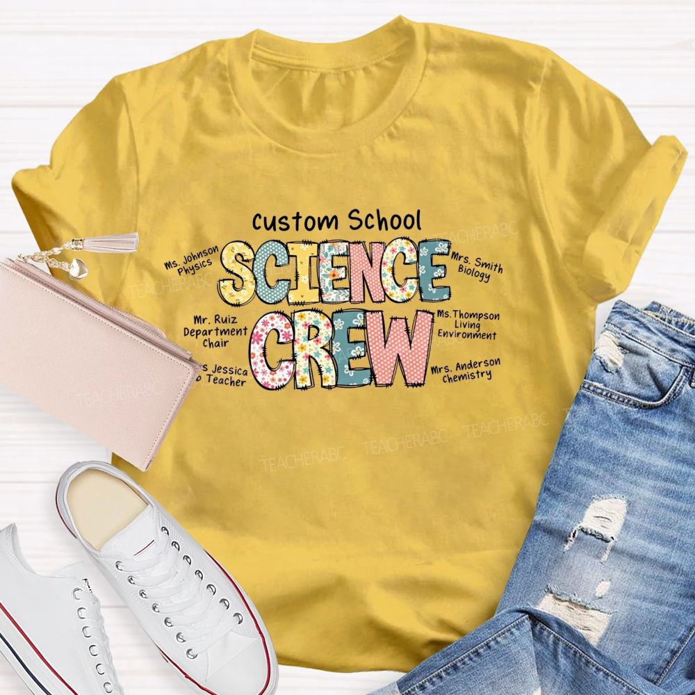 Personalized Name And School Name Science Crew For All My Science Teacher T-shirt