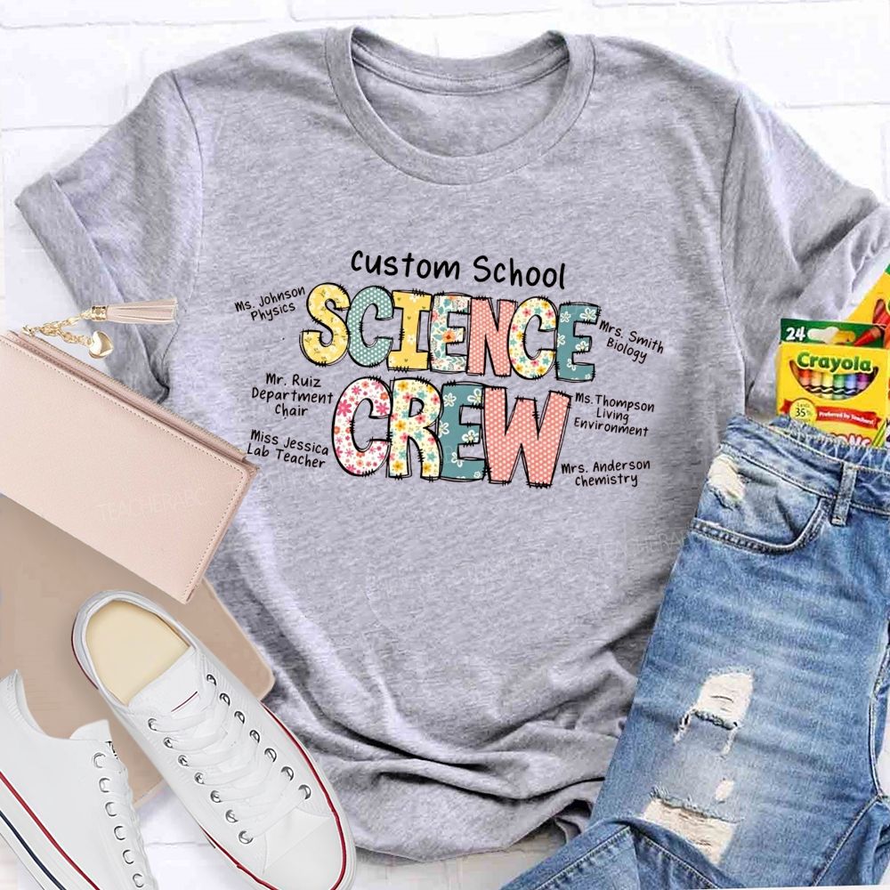 Personalized Name And School Name Science Crew For All My Science Teacher T-shirt