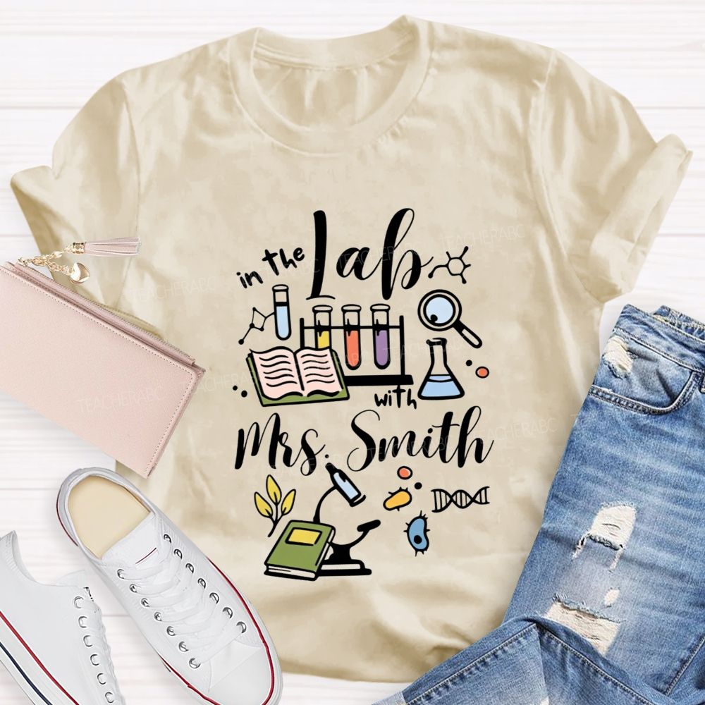 Personalized Name In The Lab With Teacher Lab Equipment Teacher T-shirt