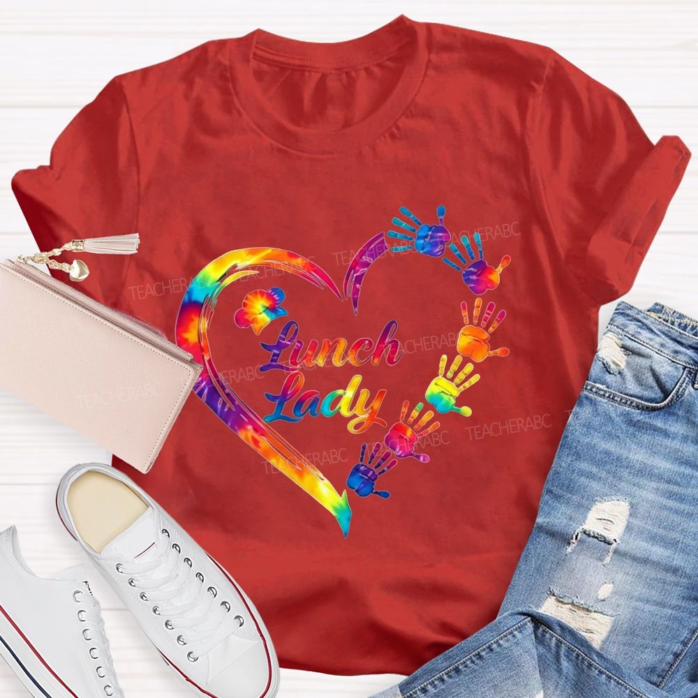 Tie Dye Rainbow Handprint Heart Lunch Lady T-shirt