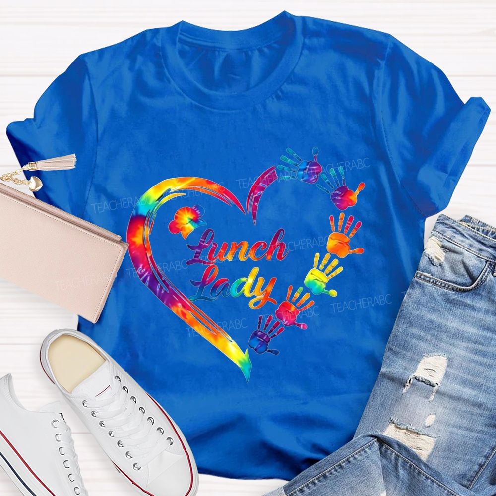 Tie Dye Rainbow Handprint Heart Lunch Lady T-shirt