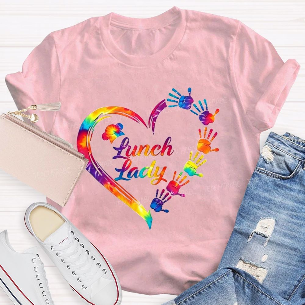 Tie Dye Rainbow Handprint Heart Lunch Lady T-shirt