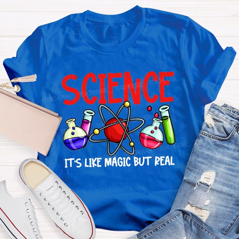 Science It'S Like Magic But Real Atom Beaker Test Tube Teacher T-shirt