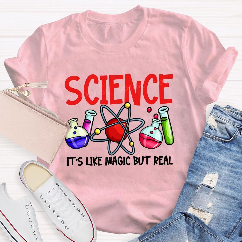 Science It'S Like Magic But Real Atom Beaker Test Tube Teacher T-shirt