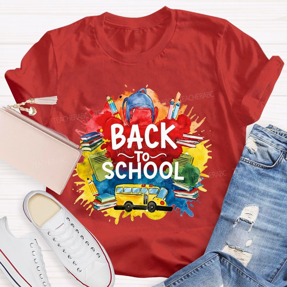 Watercolor Splash Back To School And School Bus Teacher T-shirt