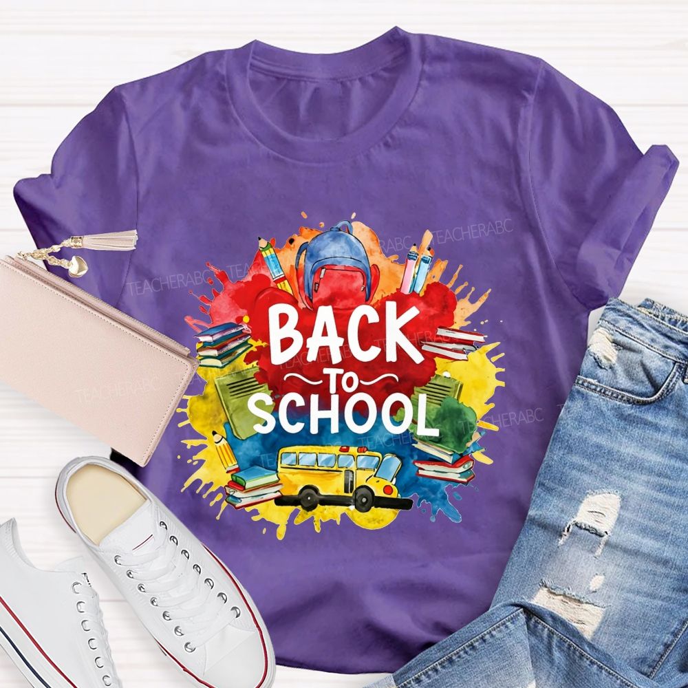 Watercolor Splash Back To School And School Bus Teacher T-shirt