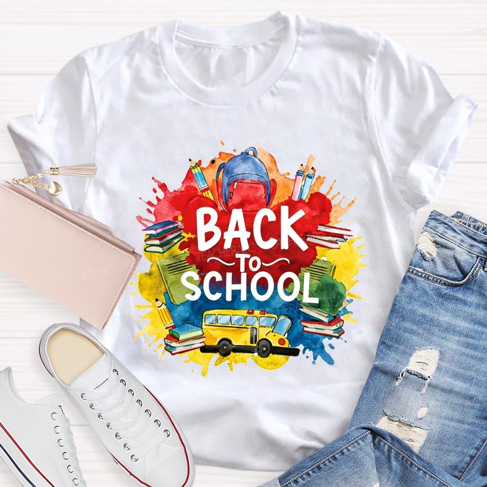 Watercolor Splash Back To School And School Bus Teacher T-shirt