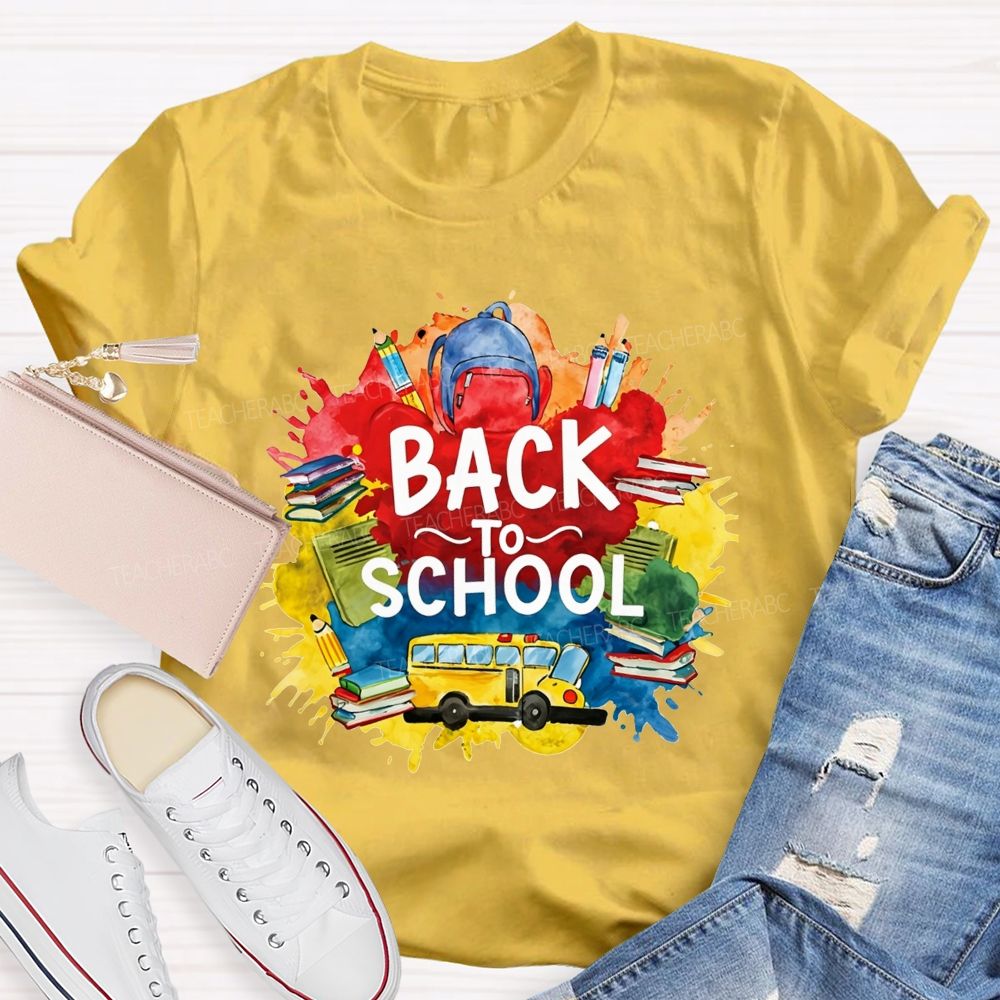 Watercolor Splash Back To School And School Bus Teacher T-shirt