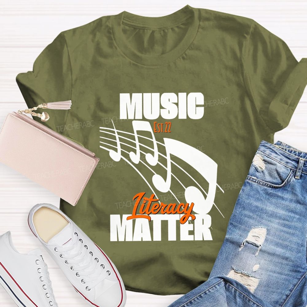 Music Literacy Will Always Matter Music Teacher T-shirt