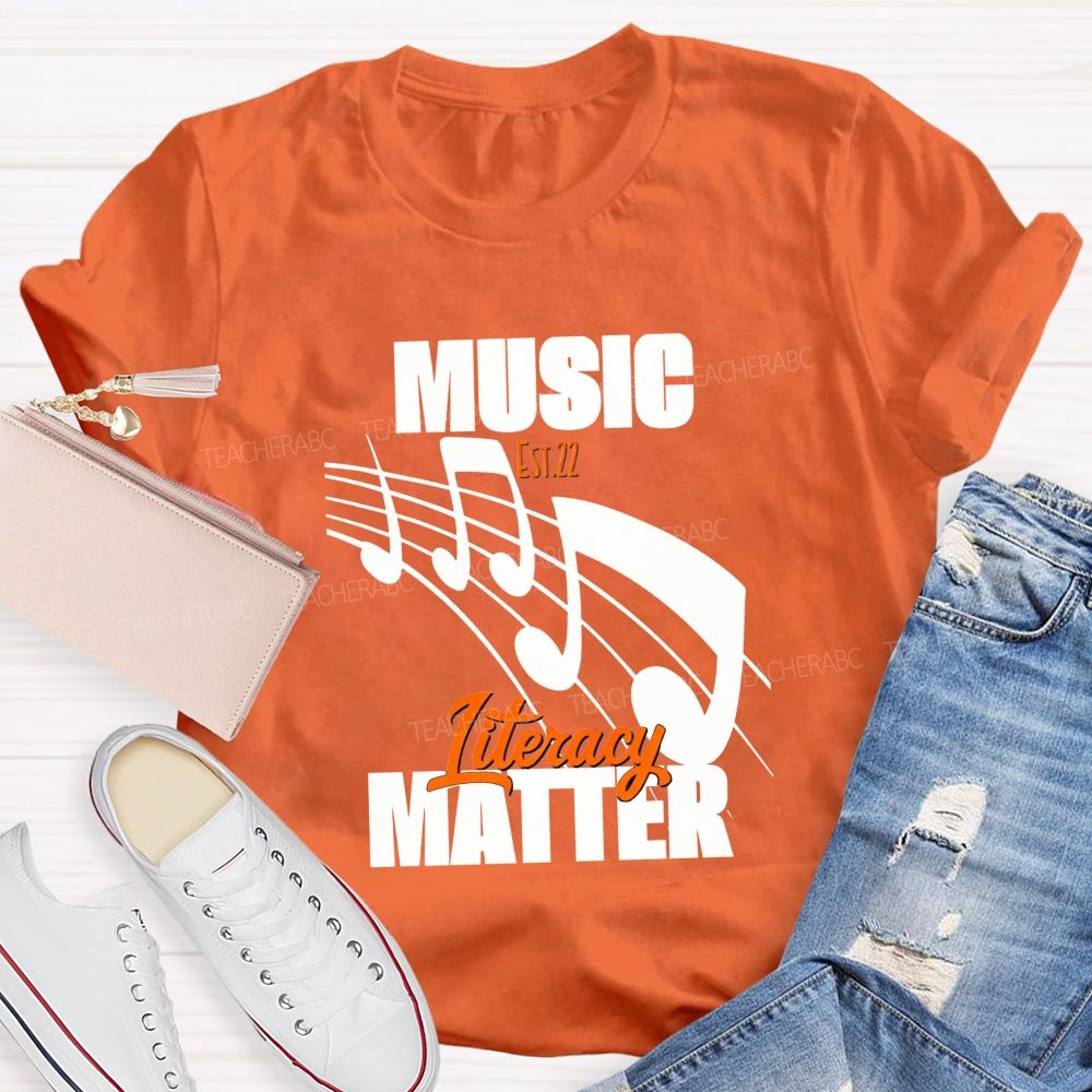 Music Literacy Will Always Matter Music Teacher T-shirt