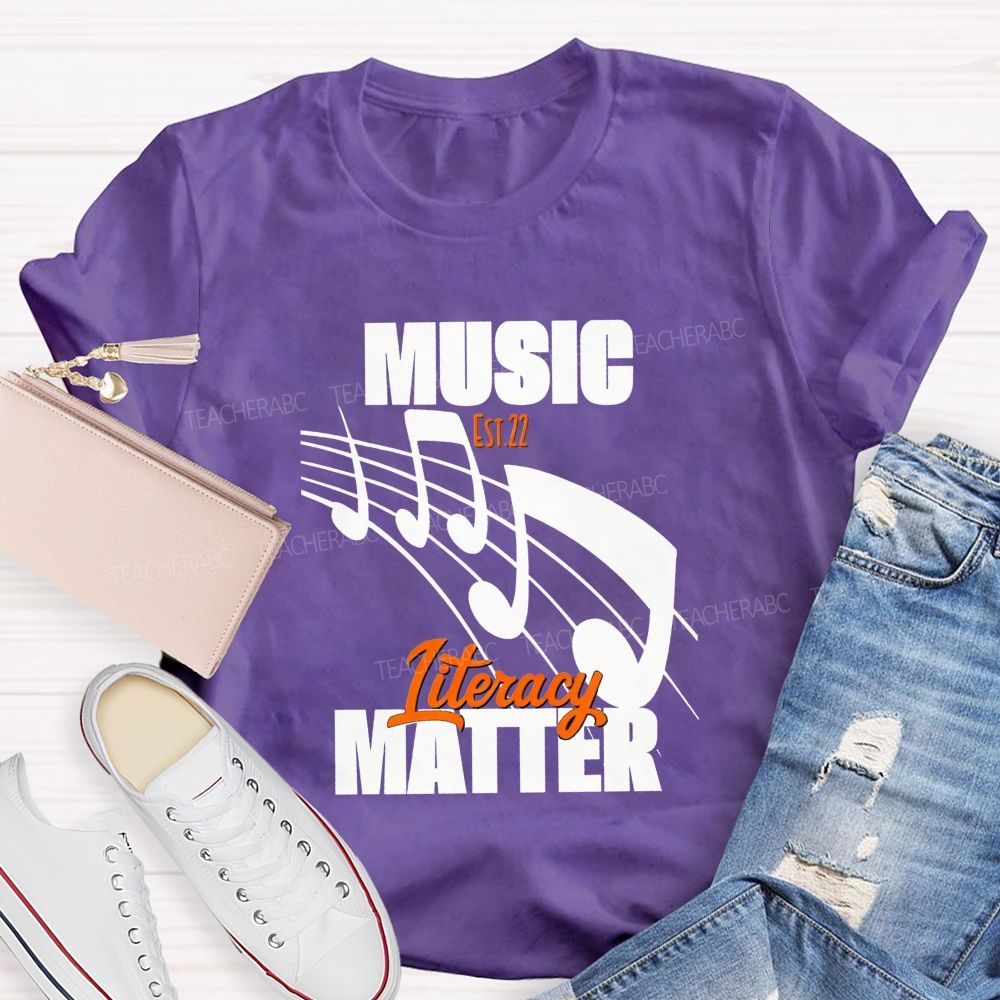 Music Literacy Will Always Matter Music Teacher T-shirt