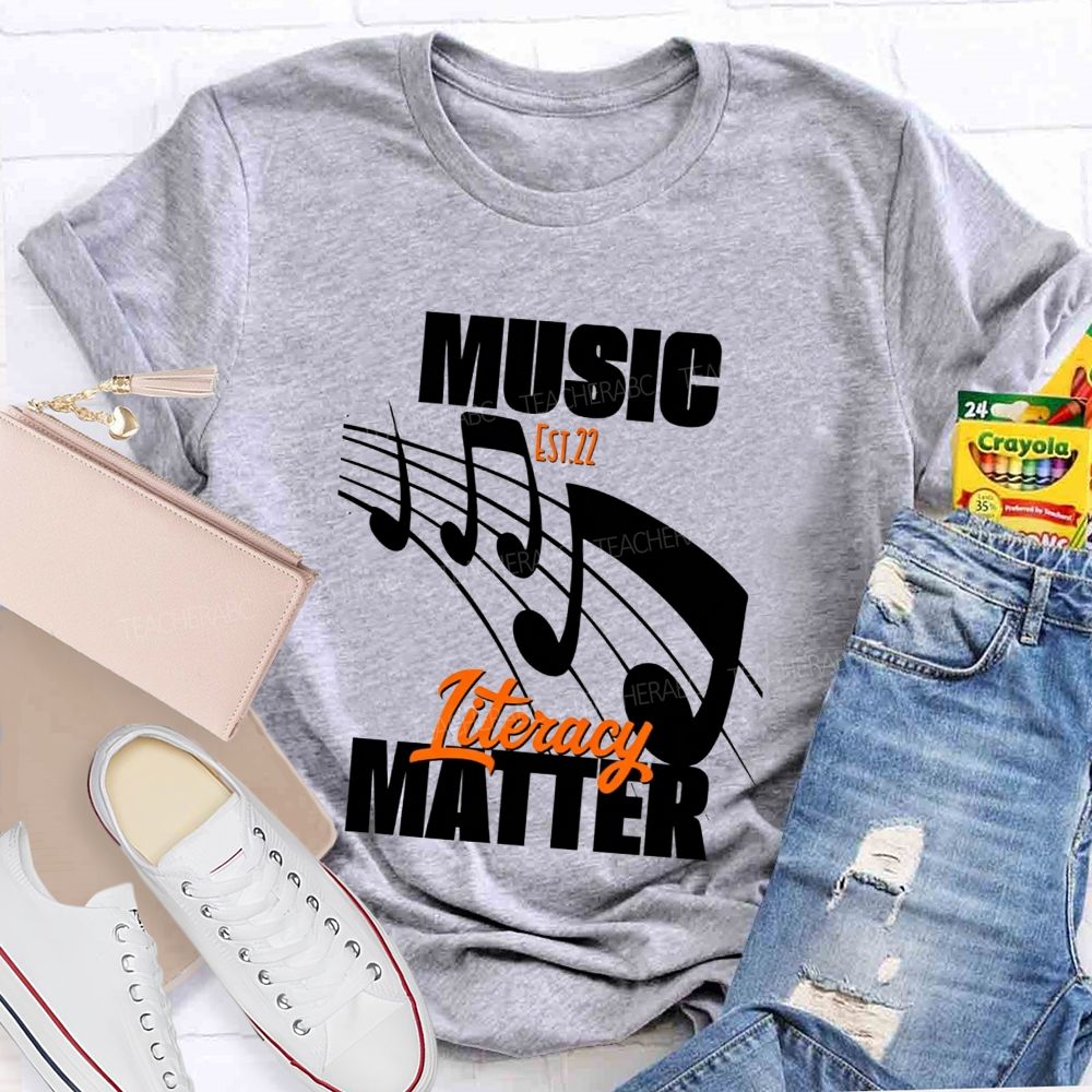 Music Literacy Will Always Matter Music Teacher T-shirt