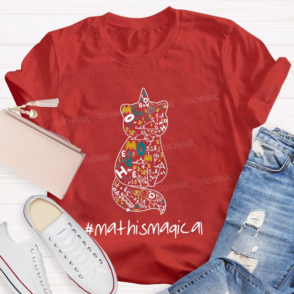 Math Is Magical Math Magic Lives Inside This Cat Teacher T-shirt