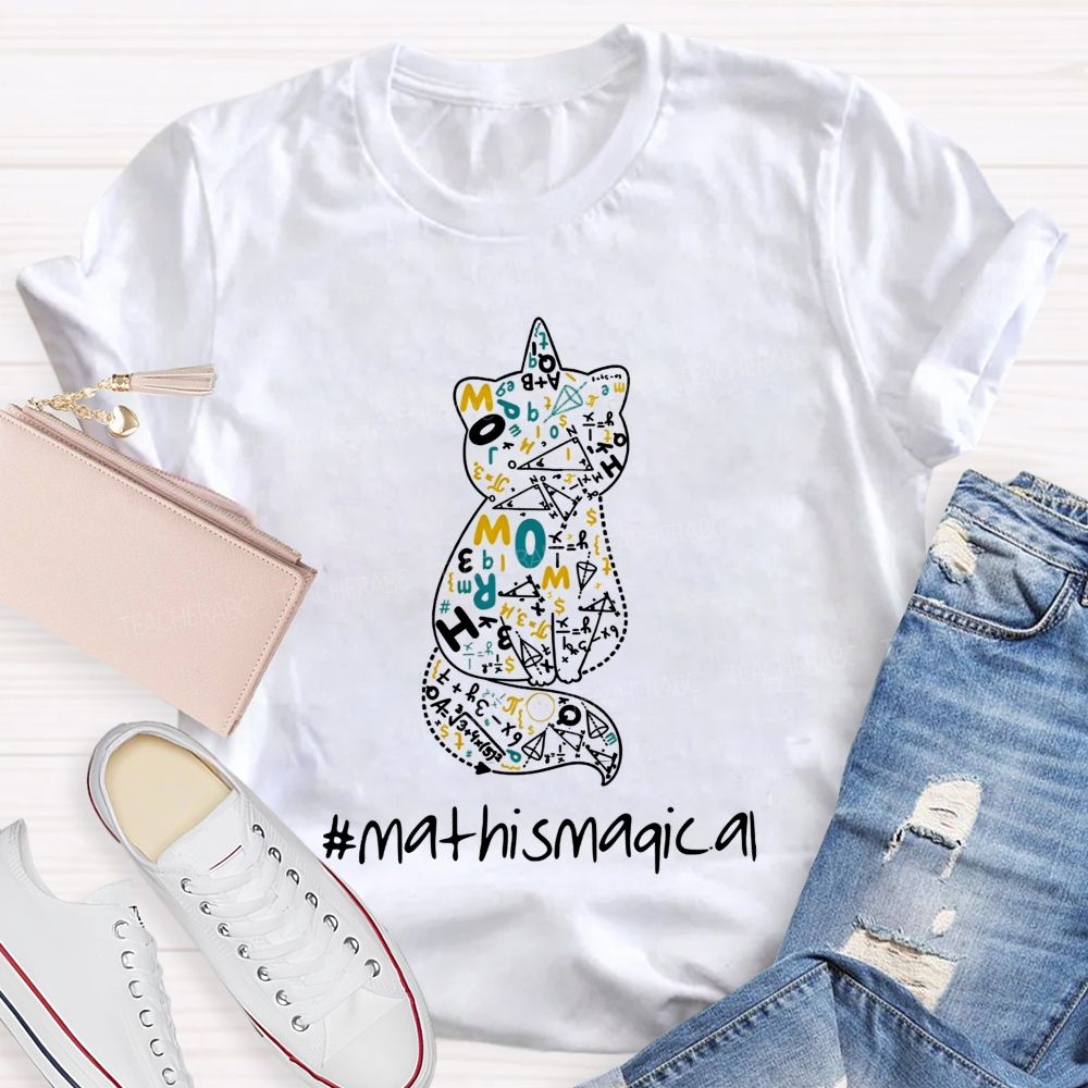 Math Is Magical Math Magic Lives Inside This Cat Teacher T-shirt