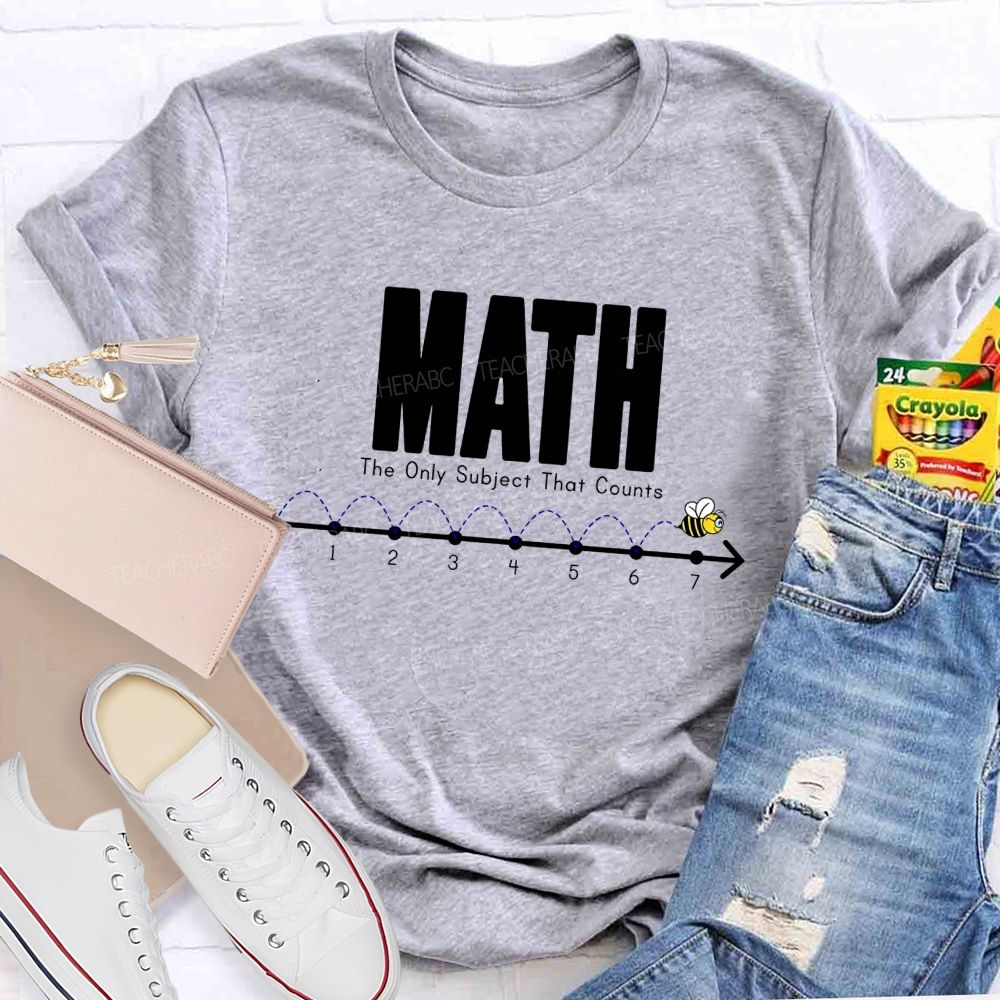 Math The Only Subject That Counts Teacher T-shirt