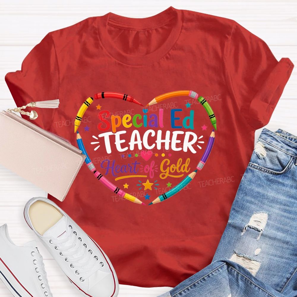 Special Ed Teacher Heart Of Gold Teacher T-shirt