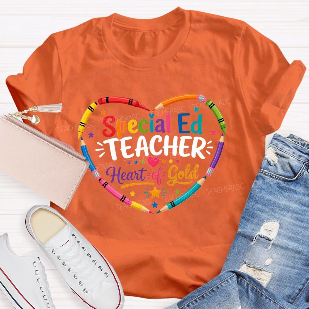 Special Ed Teacher Heart Of Gold Teacher T-shirt