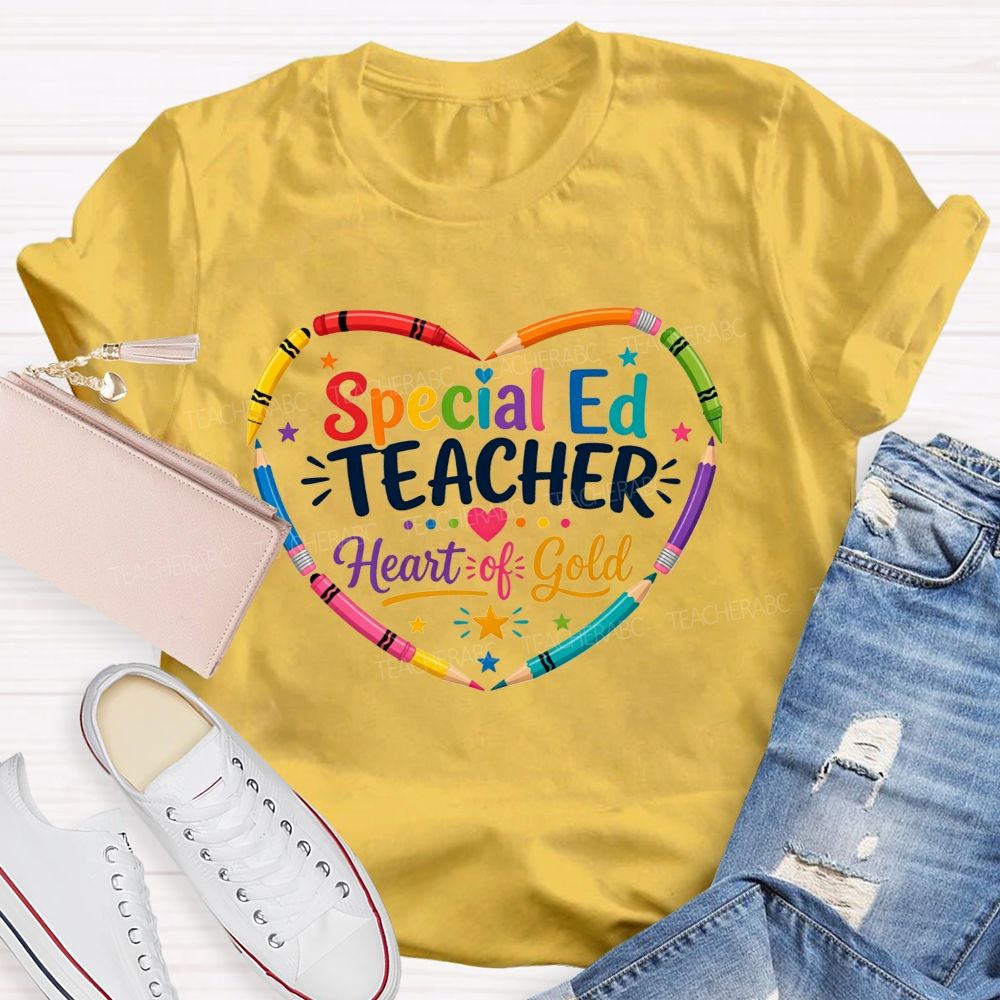 Special Ed Teacher Heart Of Gold Teacher T-shirt