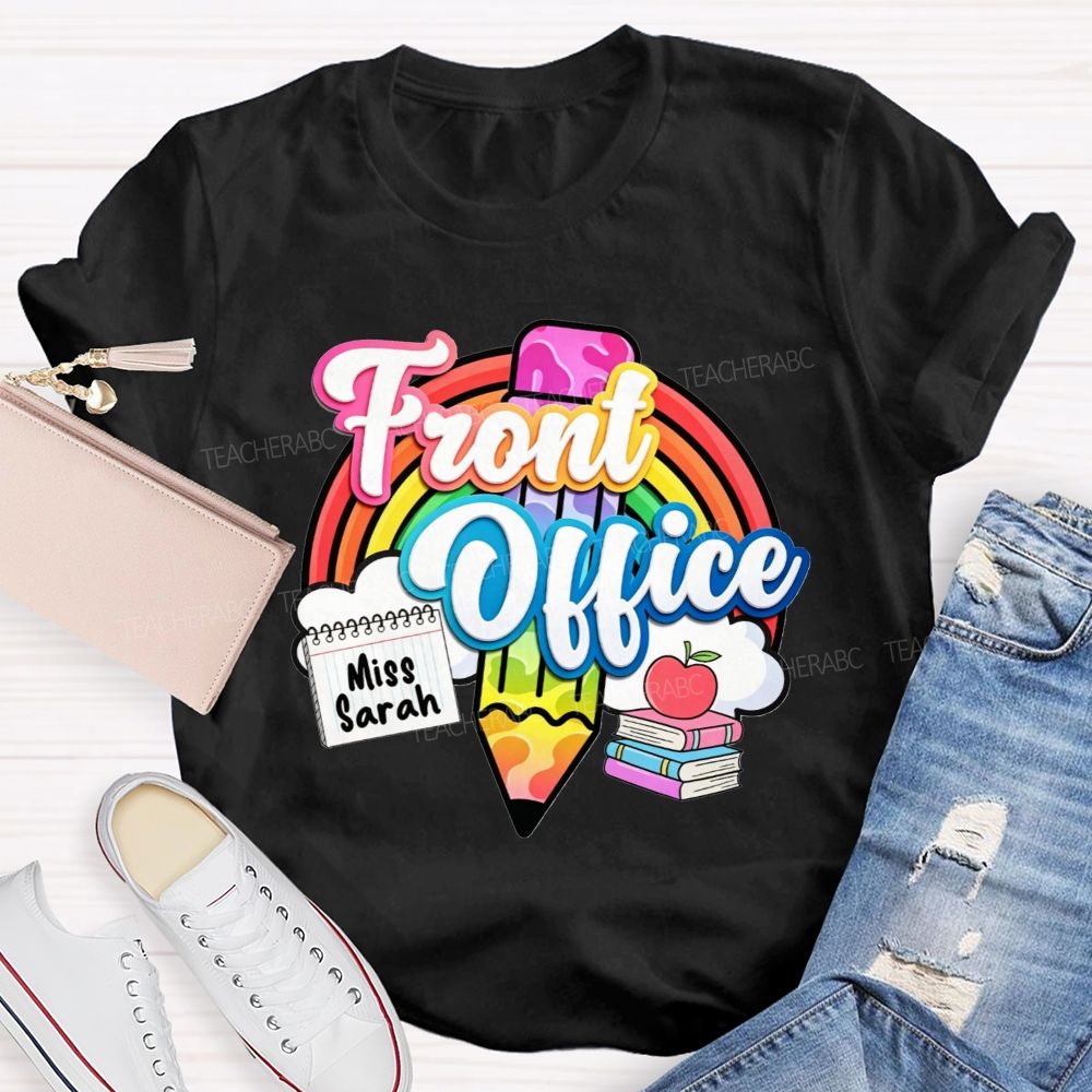 Personalized Name Rainbow Front Office Life T-shirt