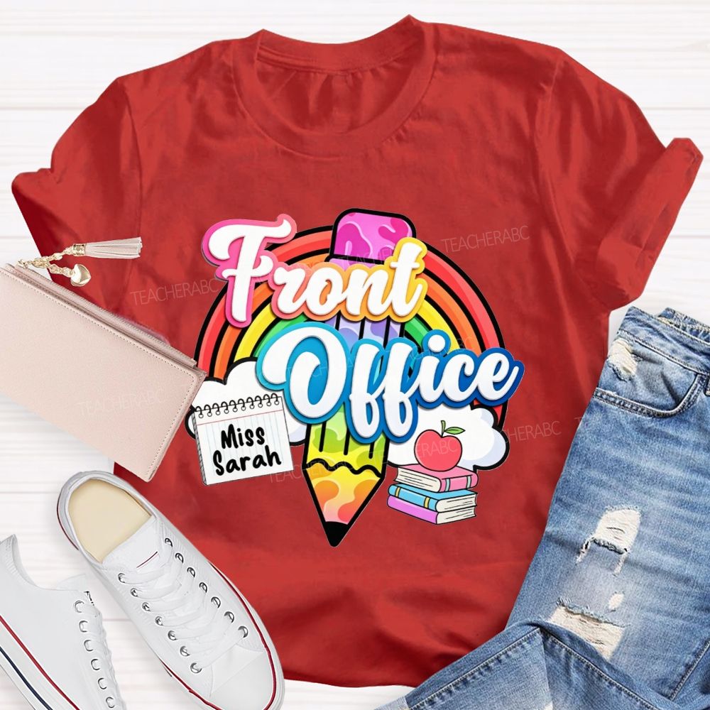 Personalized Name Rainbow Front Office Life T-shirt