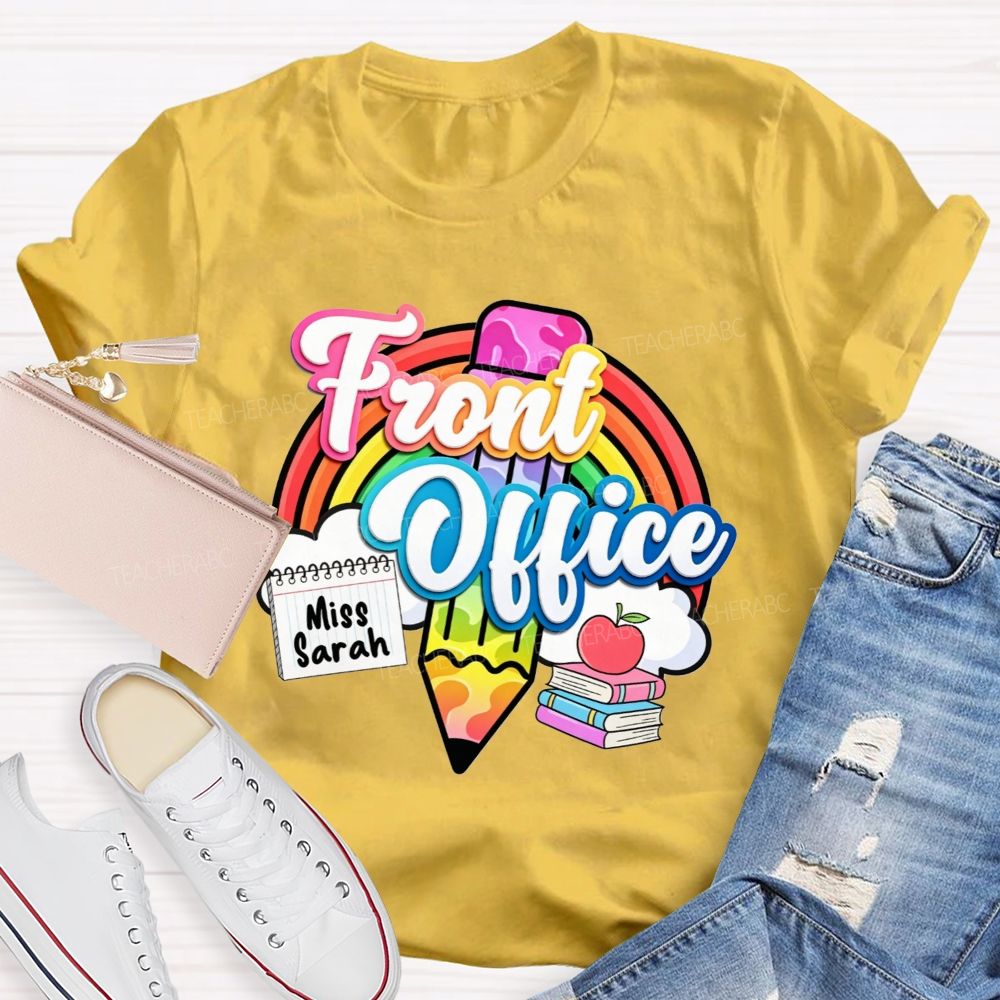 Personalized Name Rainbow Front Office Life T-shirt