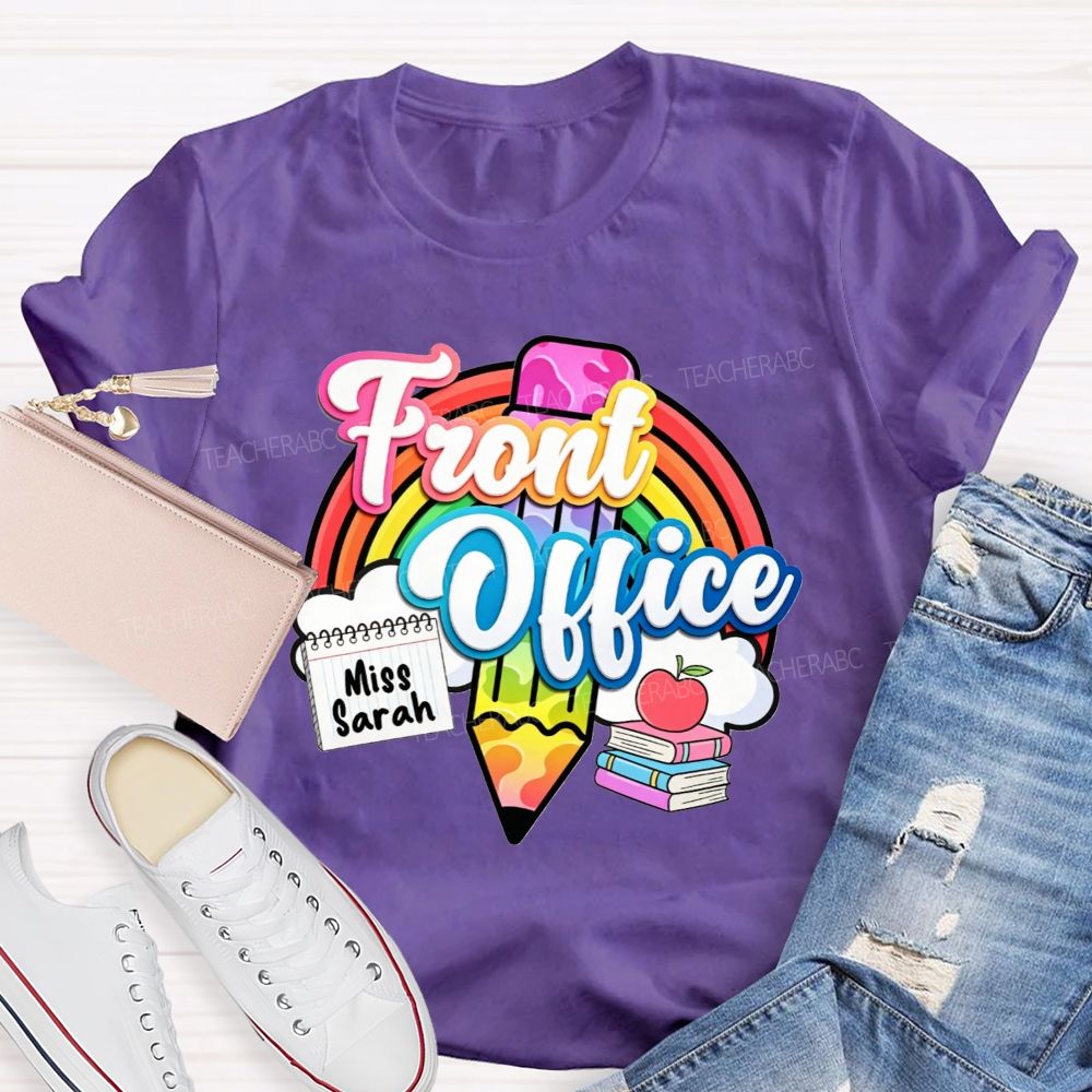 Personalized Name Rainbow Front Office Life T-shirt