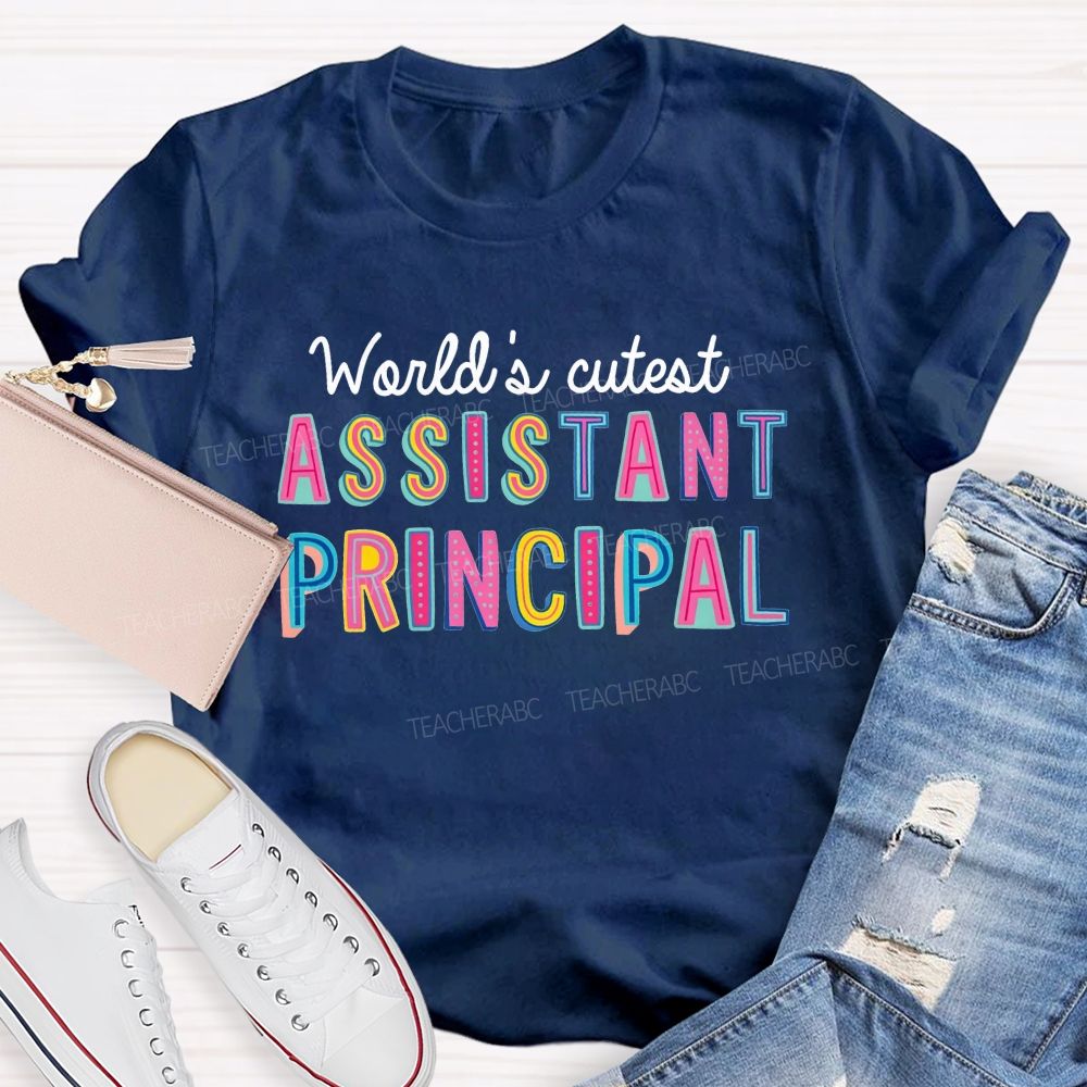 World'S Cutest Assistant Principal Teacher T-shirt