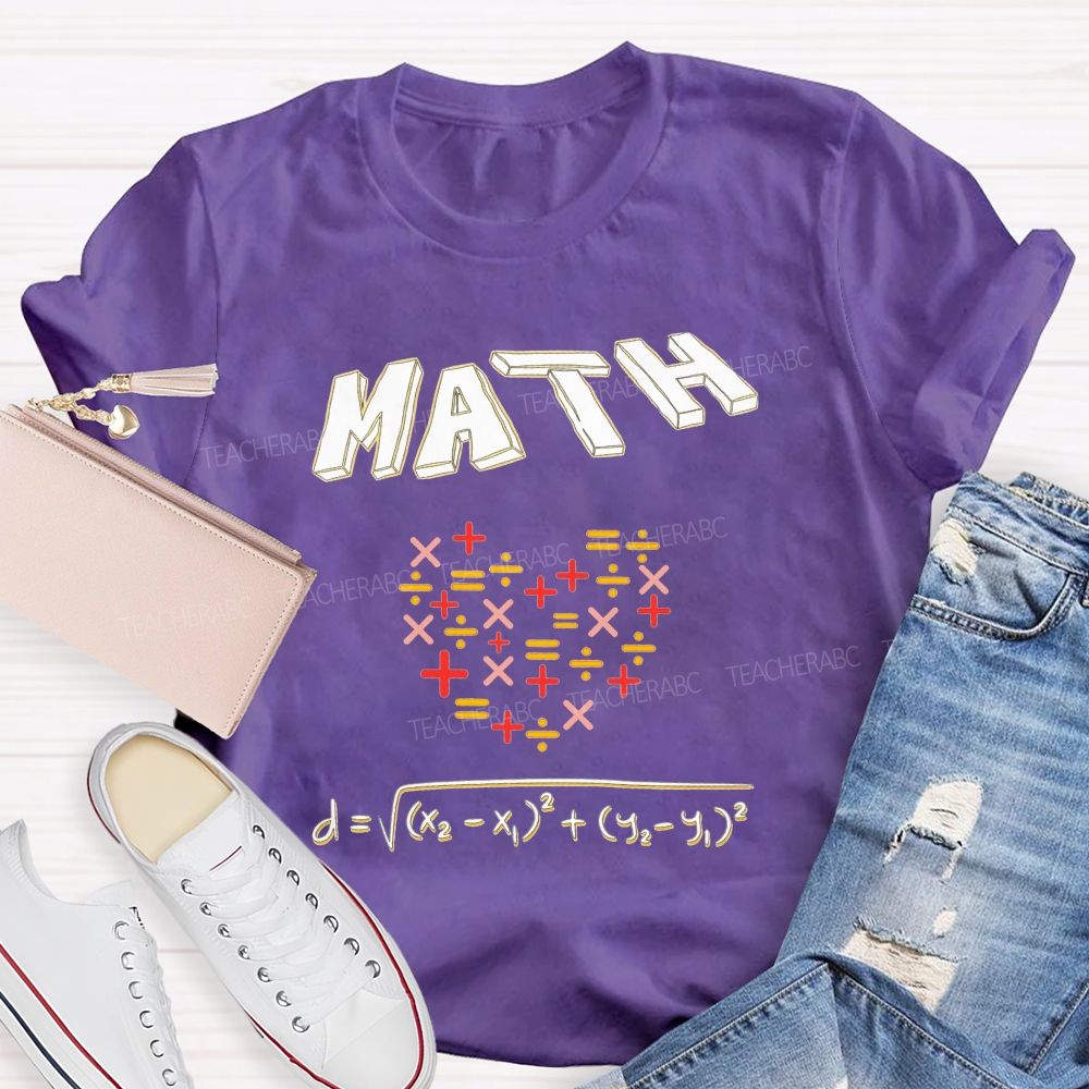 My Heart Is Full Of Math Love Calculated In Every Equation Teacher T-shirt