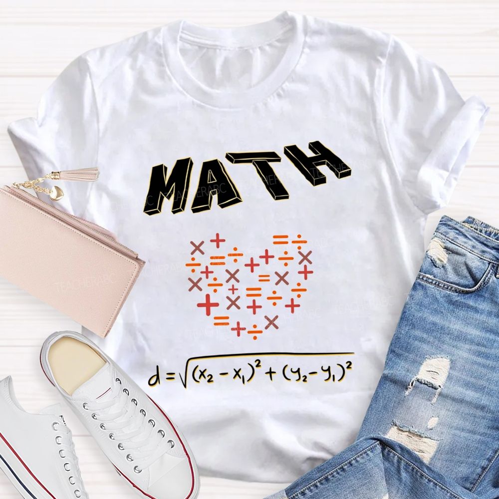 My Heart Is Full Of Math Love Calculated In Every Equation Teacher T-shirt