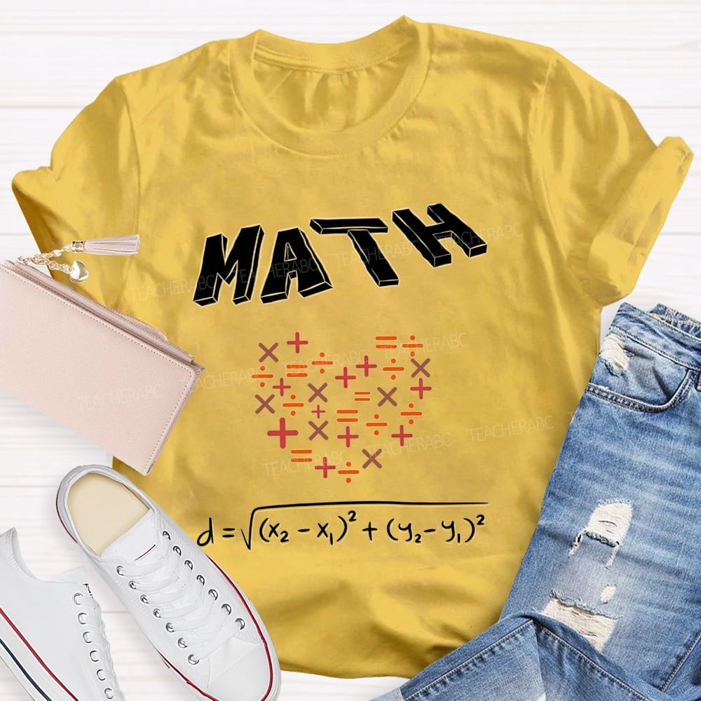 My Heart Is Full Of Math Love Calculated In Every Equation Teacher T-shirt