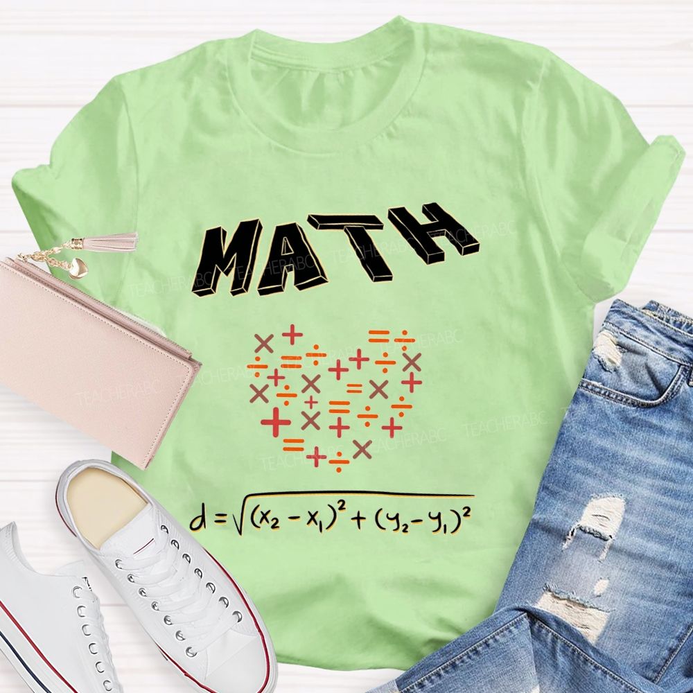 My Heart Is Full Of Math Love Calculated In Every Equation Teacher T-shirt