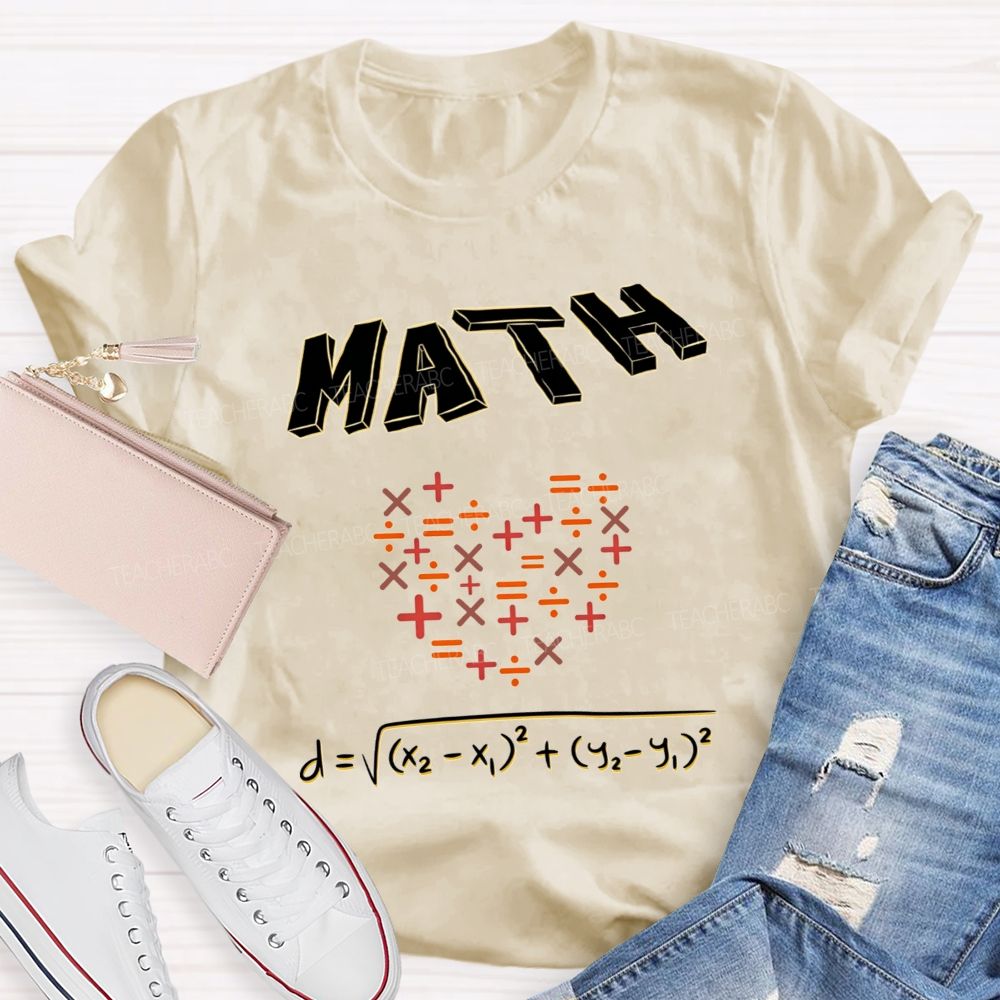 My Heart Is Full Of Math Love Calculated In Every Equation Teacher T-shirt