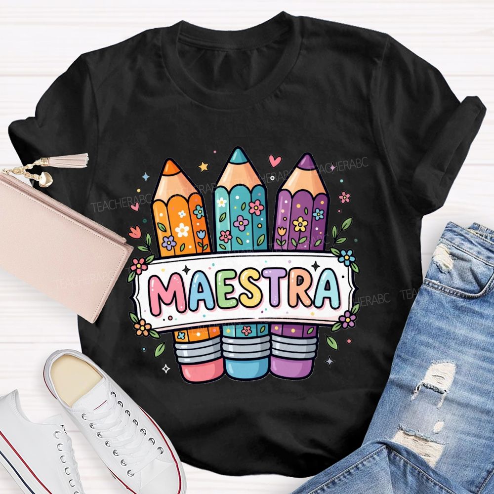 Maestra Life Floral Colored Rainbow Pencil Teacher T-shirt