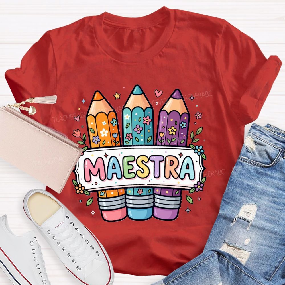 Maestra Life Floral Colored Rainbow Pencil Teacher T-shirt