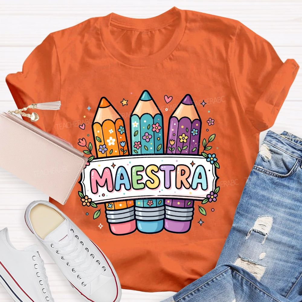 Maestra Life Floral Colored Rainbow Pencil Teacher T-shirt