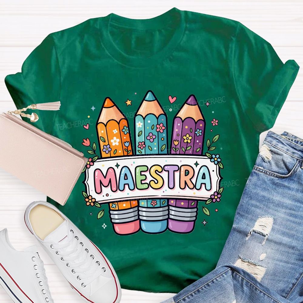 Maestra Life Floral Colored Rainbow Pencil Teacher T-shirt